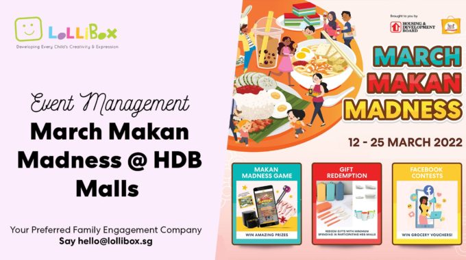 March Makan Madness – Event Management Singapore