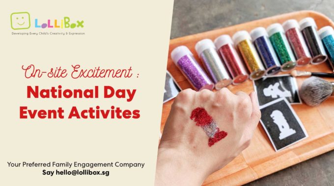 National Day Event Activites For On-site Excitement!